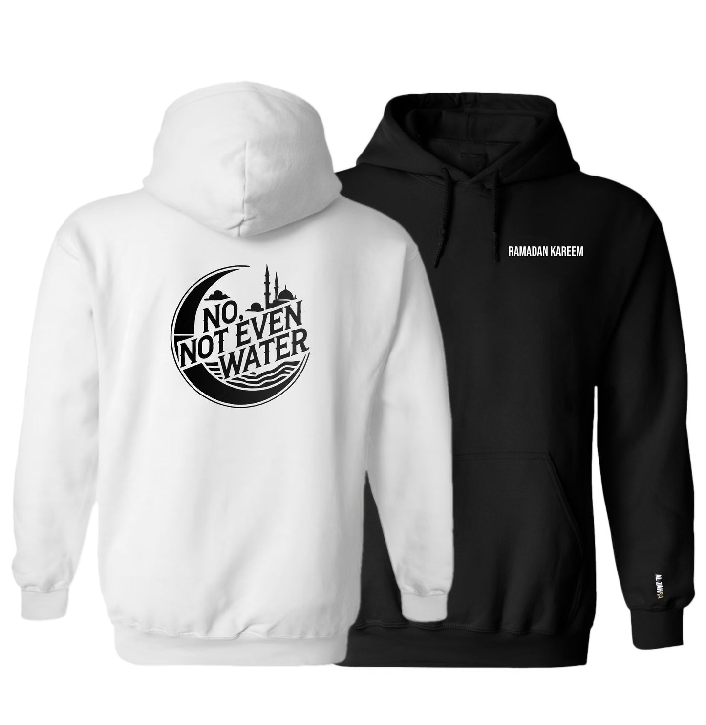 "No, Not Even Water" Hoodie